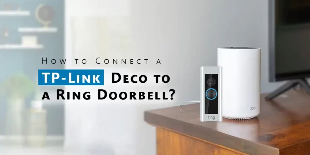 Connect tp link deco to ring doorbell