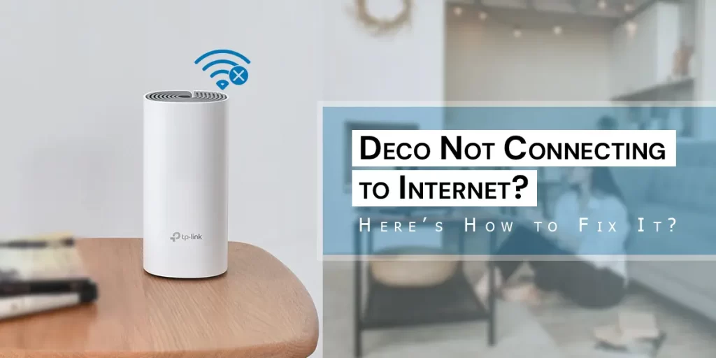 deco not connecting to internet